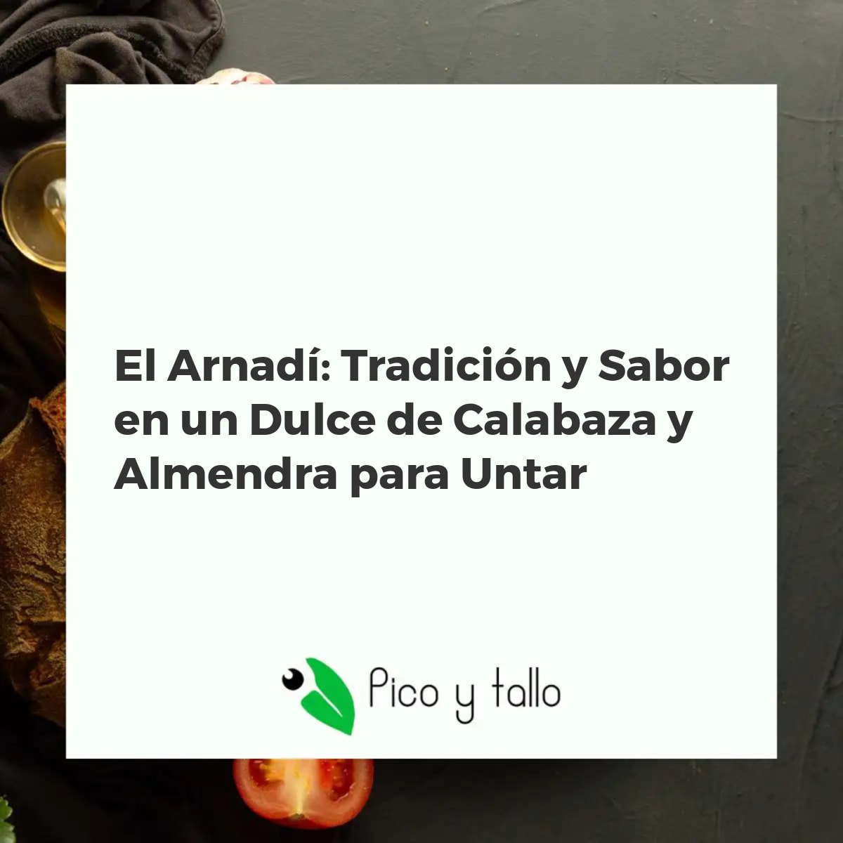 El Arnadí: Tradición y Sabor en un Dulce de Calabaza y Almendra para Untar