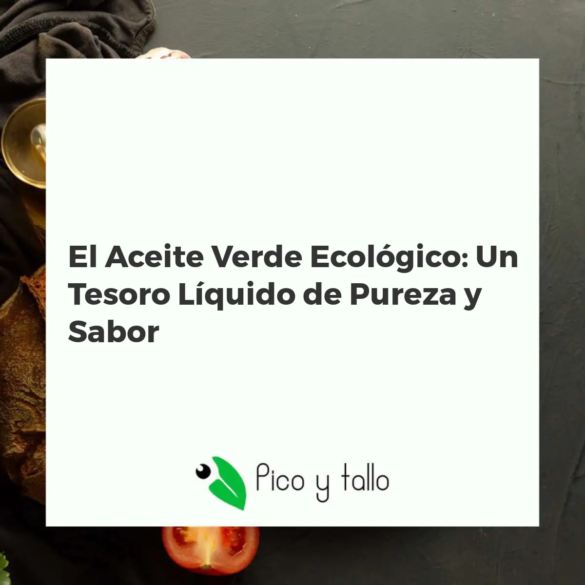 El Aceite Verde Ecológico: Un Tesoro Líquido de Pureza y Sabor